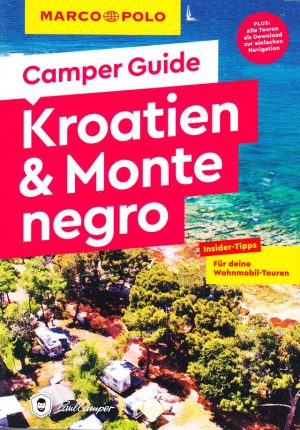 Guide du camping-car en Croatie et au Monténégro